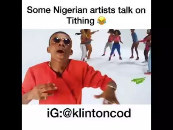 Video: Klintoncod – Some Nigerian Artists Talks On Tithing